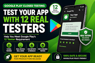 test your app for google play close testing with real  12 testers