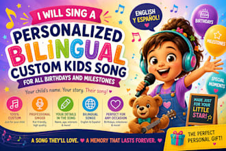 sing a personalized bilingual custom kids song for all birthdays and milestones