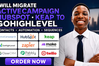 migrate activecampaign hubspot keap contacts automation sequences to gohighlevel