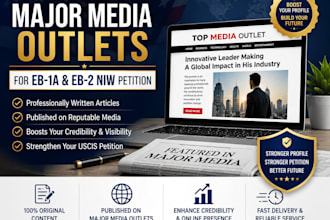 write and publish article for major media courage for eb1a eb2 niw petition