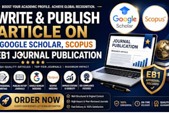write and publish article on google scholar, scopus eb1 eb1a journal publication