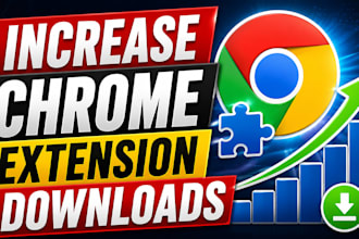 increase chrome extension download chrome extension promotion browser extension