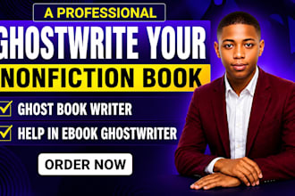 ghostwrite your nonfiction book,  ghost book writer, help in ebook ghostwriter