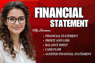 do audit financial statement, profit and loss, balance sheet, cashflow as a cpa