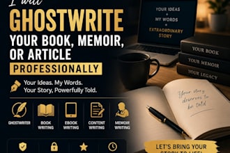ghostwrite your book, memoir,article professionally