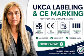 prepare ukca labeling, ce marking and declaration of conformity