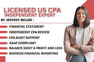 review and prepare CPA audit report, financial statement as independent CPA