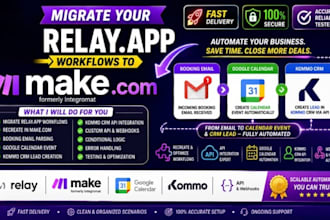 migrate relay app workflows to make com,google calendar,kommo CRM API automation