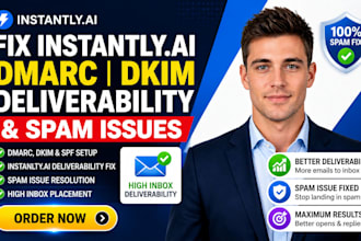 fix instantly ai dmarc dkim instantly ai deliverability instantly ai spam issue
