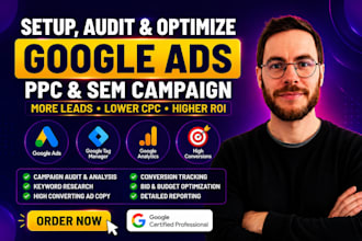 setup, audit and optimize google ads, adwords PPC, SEM search campaigns