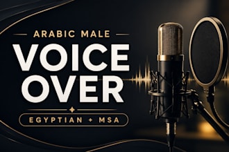 record male arabic voice over in egyptian or msa