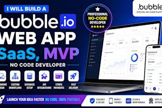 build a responsive bubble io web app, saas, or mvp no code developer