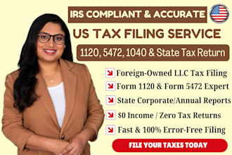 prepare US tax return, file form 1120 5472 1040 and llc tax filing