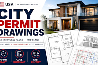 create USA city permit drawings, mep plans and permit ready architectural plans