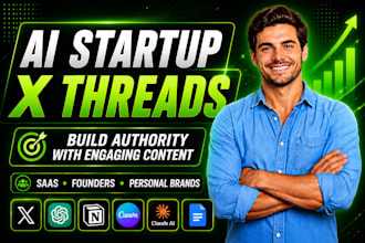 write twitter x threads for ai startups, saas founders and personal brands