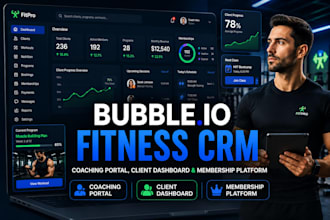 build bubble io fitness coaching portal, client dashboard, gym membership app