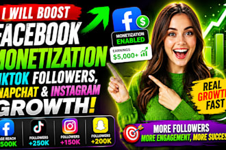 boost facebook monetization, tiktok followers, snapchat instagram growth