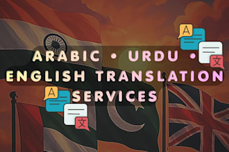 translate english, arabic and urdu professionally