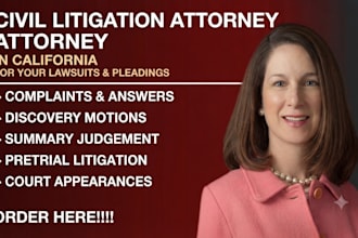 be your civil attorney in california drafting lawsuits, appeals, and motions