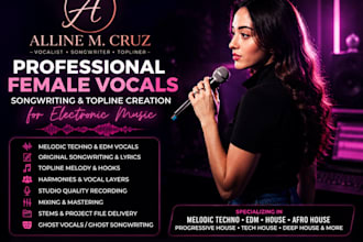 record female vocals, write edm toplines, melodic techno and house music lyrics