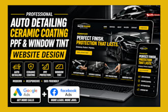 design auto detailing, ceramic coating, ppf and window tint website meta ads