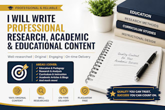 write professional research, academic and educational content