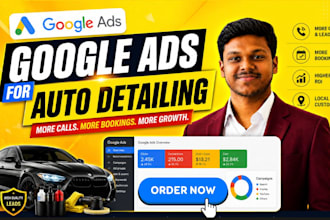 setup, optimize and manage google ads for auto detailing businesses to get leads