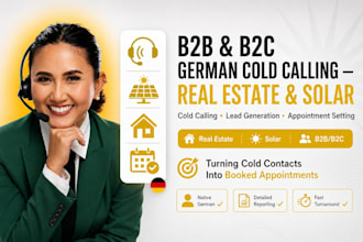 do b2b and b2c german cold caller for real estate and solar appointment setter