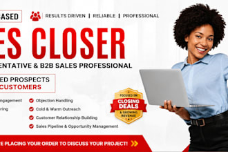 be your commission based sales closer, sales representative and b2b salesperson