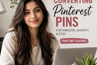 create high converting pinterest pins for amazon affiliates, shopify and etsy