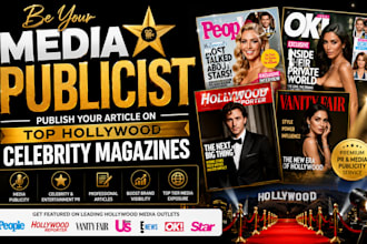 be your media publicist, publish your on the top hollywood celebrity magazine