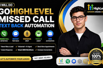 set up gohighlevel missed call text back SMS automation