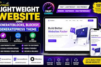 create lightweight website using generateblocks, blocksy, generatepress theme