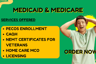assist with home care licensing, medicare enrollment, medicaid enrollment, nemt