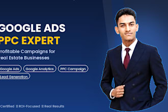 setup profitable google ads leads campaigns for real estate