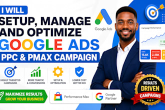 setup, manage and optimize google ads PPC, pmax campaign