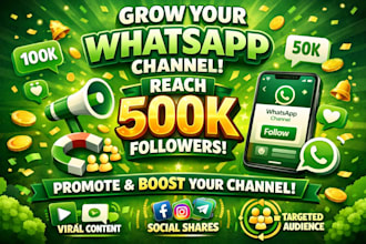 grow your whatsapp channel 500k followers whatsapp channel promotion