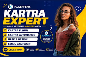 build and optimize high converting kartra funnels, memberships, automations
