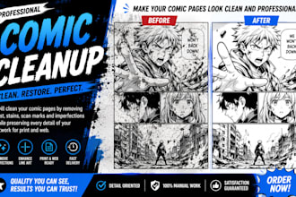 professionally clean up comic pages for print and web remove unwanted marks