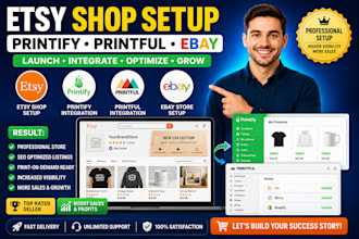 set up etsy shop, printify, printful, ebay store with SEO and integrations