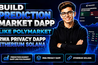 build prediction market dapp like polymarket, rwa privacy dapp ethereum solana