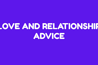 give honest and clear relationship advice