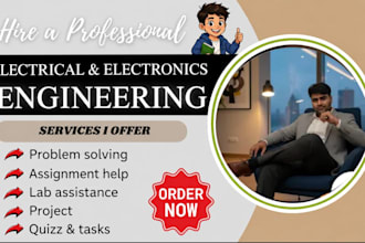assist with electrical, electronic engineering lab simulation and matlab project