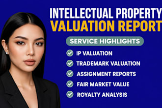 prepare intellectual property valuation report for trademark assignment