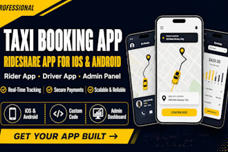 develop taxi booking app, rideshare app for android and ios