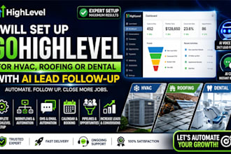 setup gohighlevel for hvac roofing or dental with ai automation lead followup