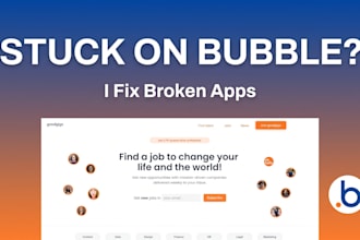 fix, debug, rescue, and finish your bubble io app or bubble workflow
