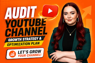 audit youtube channel, fix growth issues, video strategy, channel optimization