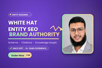 do white hat entity SEO to build your brand authority in google and ai