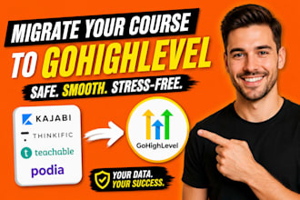 migrate kajabi thinkific teachable podia course to gohighlevel